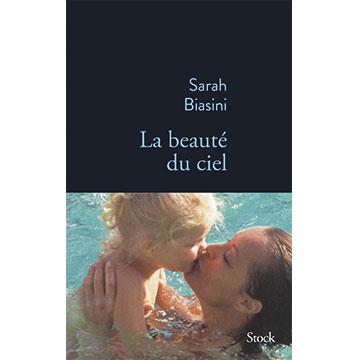 Biasini sarah la beaute du ciel